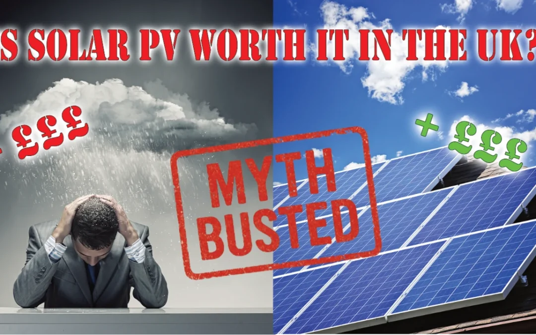 Is Solar PV Worth it in the UK?